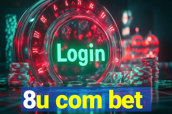 8u com bet